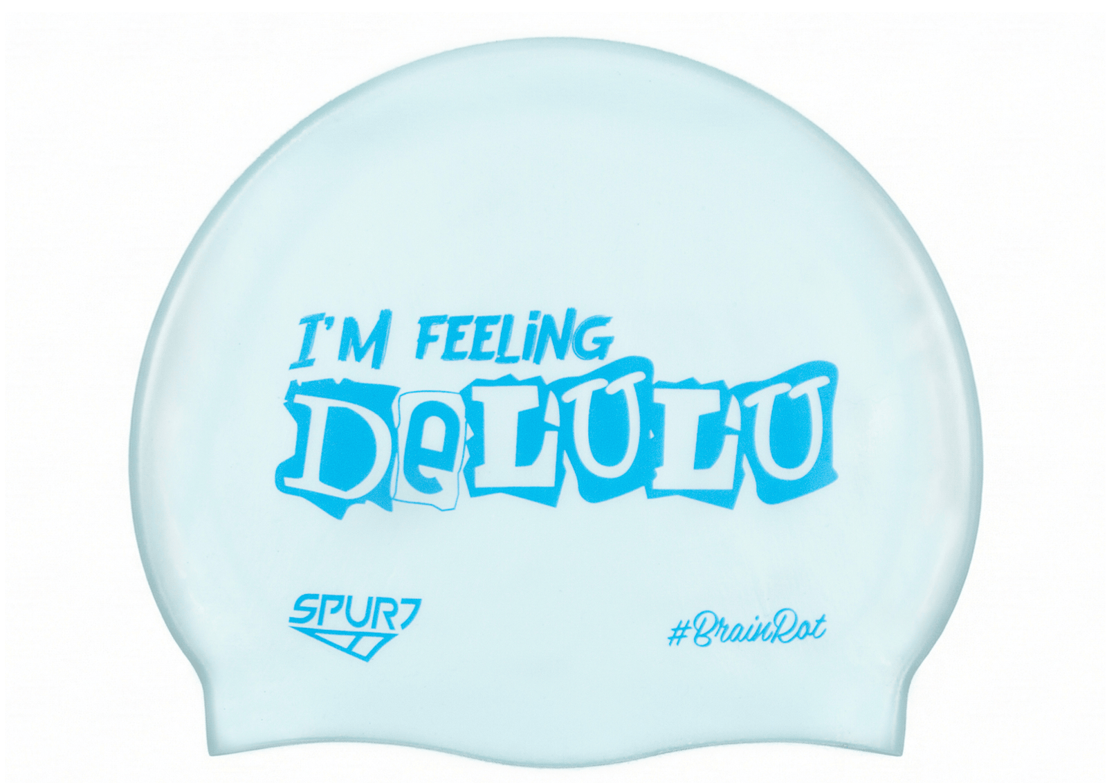 BrainRot I'm Feeling Delulu on G101 Pale Blue Spurt Silicone Swim Cap